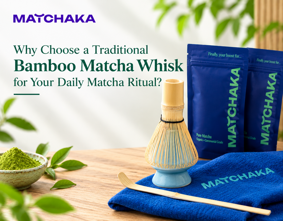 Why Choose a Traditional Bamboo Matcha Whisk for Your Daily Matcha Ritual?