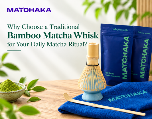 Why Choose a Traditional Bamboo Matcha Whisk for Your Daily Matcha Ritual?