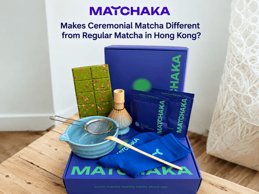 What Makes Ceremonial Matcha Different from Regular Matcha in Hong Kong? - Matchaka