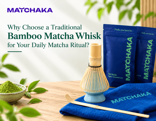 Why Choose a Traditional Bamboo Matcha Whisk for Your Daily Matcha Ritual? - Matchaka
